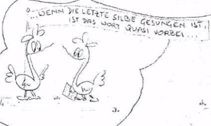 gezeichneter Comic: Wenn die letzte Silbe gesungen ist, ist das Wort quasi vorbei